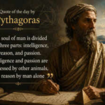 Quote of the day by Pythagoras: "The soul of man is divided into three parts: intelligence, reason, and.."