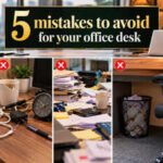 5 mistakes to avoid for your office desk