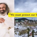 Sri Sri Ravi Shankar: “We must protect our Himalayas”: Sri Sri Ravi Shankar on why Himalayas need urgent protection and what it means for India’s mountain tourism