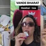 “An 8-hour journey with breakfast, snacks and lunch”: Nauheed Cyrusi shares her Mumbai-Goa Vande Bharat experience and everything served on board