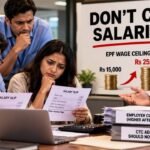 Don't cut salaries after EPF wage ceiling rises to Rs 25,000 from Rs 15,000: Ministry directs employers to bear statutory contribution, not pass it on to employees through CTC adjustments